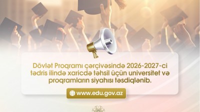 Xaricdə təhsil üzrə Dövlət Proqramının əhatə etdiyi universitet və proqramların siyahısı təsdiqlənib