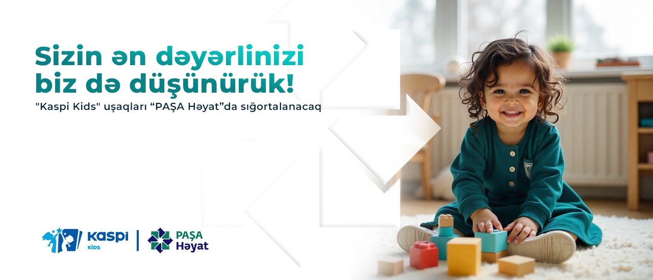 Kaspi Kids və Paşa Həyat əməkdaşlığa başlayır