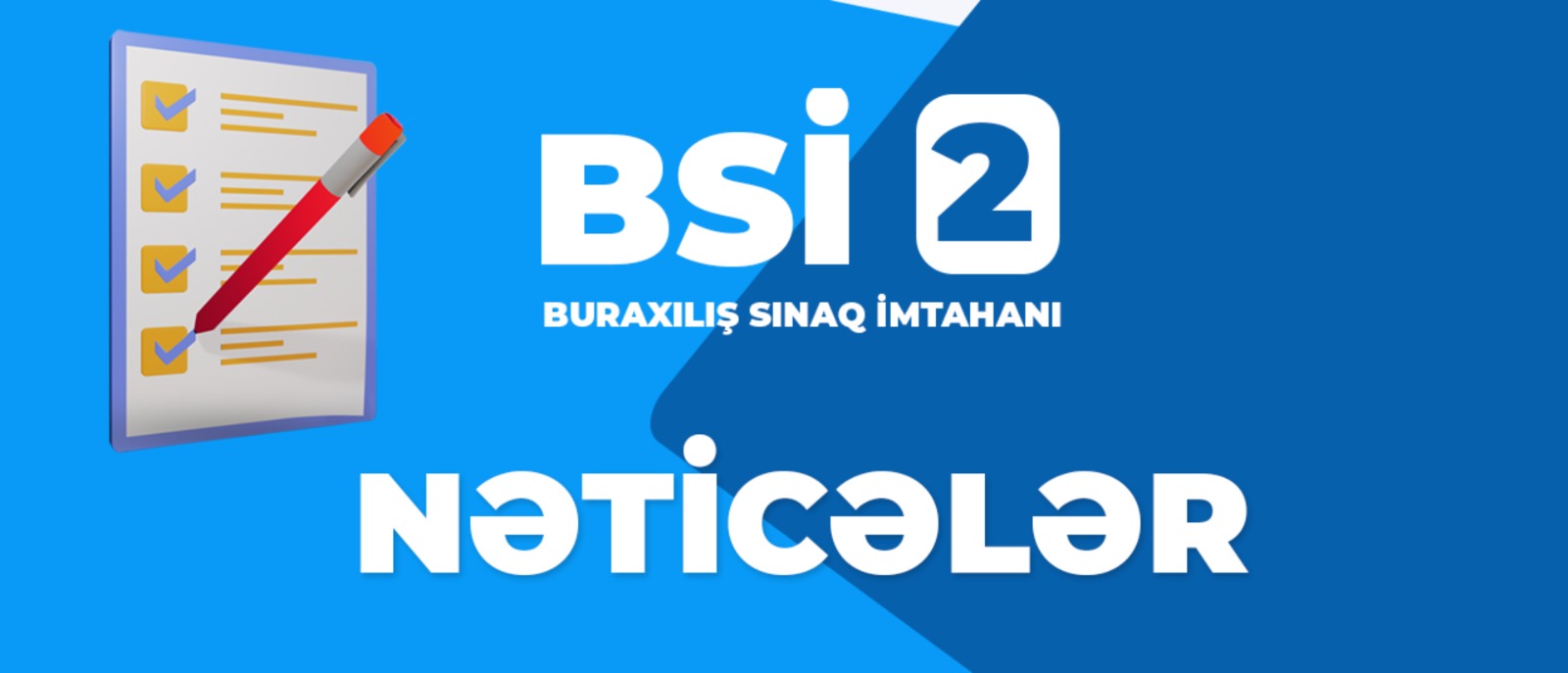 Nəticələr - Buraxılış Sınaq İmtahanı - 2 (23 noyabr 2025-2026)